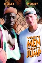 White Men Can’t Jump 