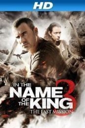 In the Name of the King: The Last Job (In the Name of the King: The Last Mission)