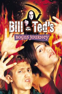 Bill & Ted’s Bogus Journey 