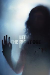 Let the Right One In (Lat den ratte komma in)
