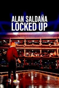 Alan SaldaAa: Locked Up
