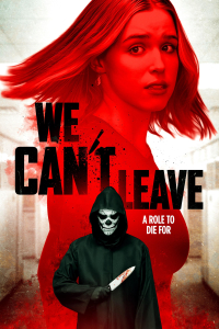 We Can’t Leave
