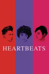 Heartbeats (Les amours imaginaires)