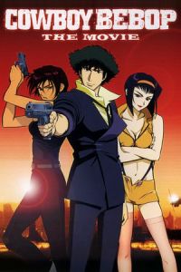Cowboy Bebop: The Movie (Cowboy Bebop: Tengoku no tobira)