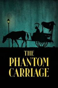 The Phantom Carriage (Korkarlen)