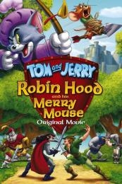 Tom and Jerry: Robin Hood and His Merry Mouse