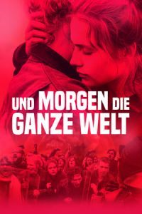 And Tomorrow the Entire World (Und morgen die ganze Welt)
