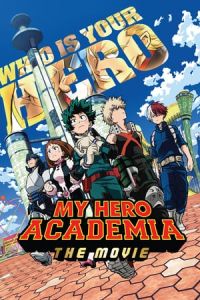 My Hero Academia: The Movie (Boku no Hero Academia the Movie)