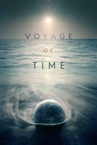 Voyage of Time (Voyage of Time: Life’s Journey)