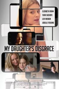 Revenge Porn (My Daughter’s Disgrace)