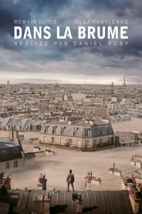 Just a Breath Away (Dans la brume)