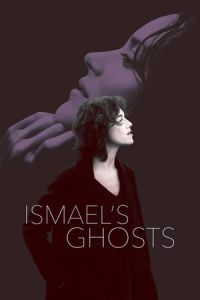 Ismael’s Ghosts (Les fantomes d’Ismael)