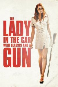 The Lady in the Car with Glasses and a Gun (La dame dans l’auto avec des lunettes et un fusil)