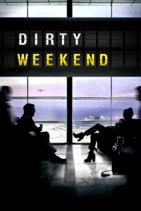 Dirty Weekend