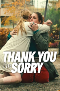 Thank You, I’m Sorry (Tack och forlat)