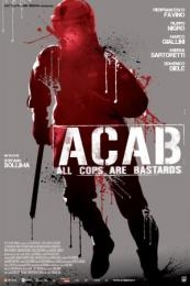 A.C.A.B. (ACAB – All Cops Are Bastards)