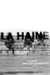 La Haine (La haine)
