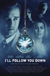 I’ll Follow You Down 