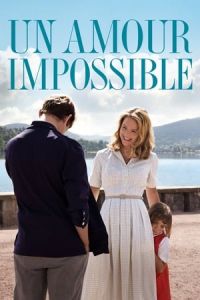 An Impossible Love (Un amour impossible)