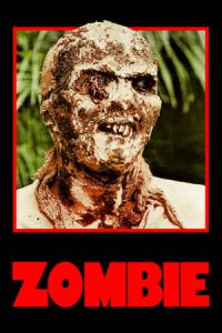 Zombie Flesh Eaters (Zombi 2)