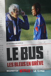 The Bus: A French Football Mutiny