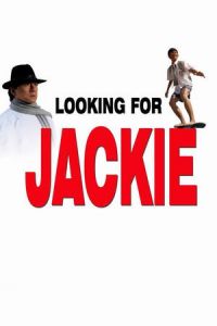 Looking for Jackie (Xun zhao Cheng Long)