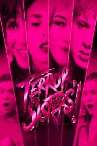 Terror, Sisters! (De la terreur, mes soeurs!)