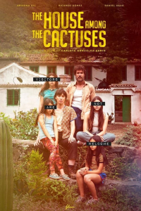 The House Among the Cactuses (La casa entre los cactus)