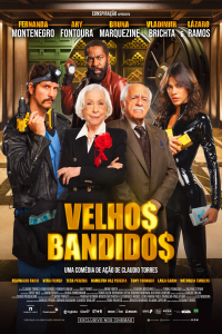 Velhos Bandidos (Old Bandits)