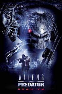 Aliens vs. Predator: Requiem (AVPR: Aliens vs Predator – Requiem)