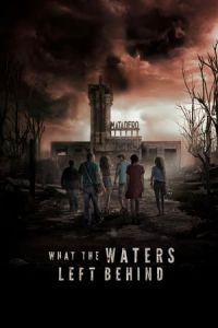 What the Waters Left Behind (Los olvidados)