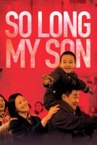 So Long, My Son (Di Jiu Tian Chang)