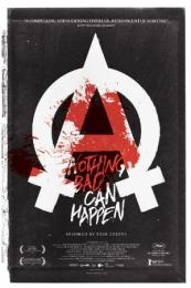 Nothing Bad Can Happen (Tore tanzt)