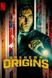 Unknown Origins (OrA­genes secretos)