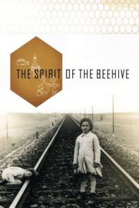 The Spirit of the Beehive (El espiritu de la colmena)