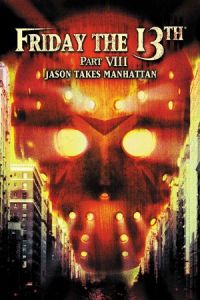 Friday the 13th Part VIII: Jason Takes Manhattan