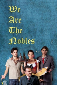 We Are the Nobles (Nosotros los Nobles)