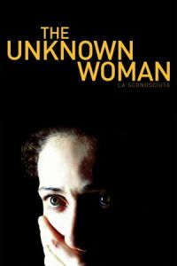 The Unknown Woman (La sconosciuta)