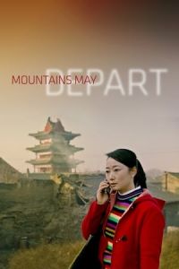 Mountains May Depart (Shan he gu ren)