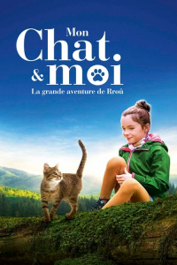 Mon chat et moi, la grande aventure de Rrou (A Cat’s Life)