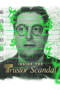 Inside the Trustor Scandal