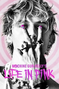 Machine Gun Kelly’s Life in Pink