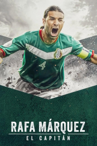 Rafa Marquez: El capitan