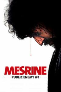 Mesrine Part 2: Public Enemy #1 (L’ennemi public n°1)