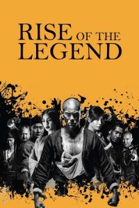 Rise of the Legend (Huang feihong zhi yingxiong you meng)