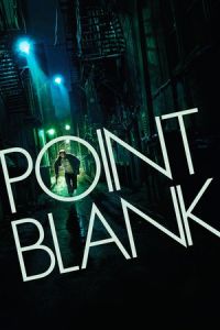 Point Blank (A bout portant)