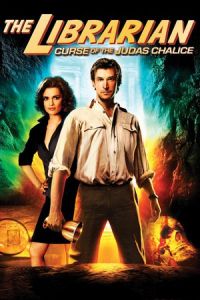 The Librarian III: The Curse of the Judas Chalice (The Librarian: The Curse of the Judas Chalice)