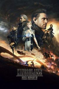 Kingsglaive: Final Fantasy XV