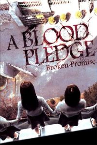 Whispering Corridors 5: A Blood Pledge (Yeogo goedam 5: Dong-ban-ja-sal)