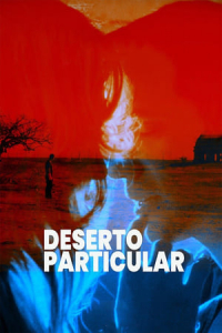 Private Desert (Deserto Particular)